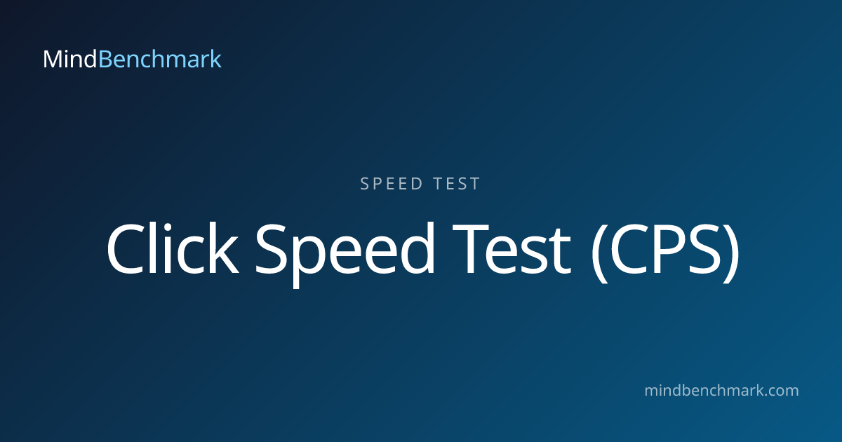 Click Speed Test – Test Your CPS in 5 Seconds | MindBenchmark
