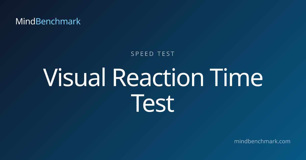 Visual Reaction Time Test – Speed Benchmark | MindBenchmark