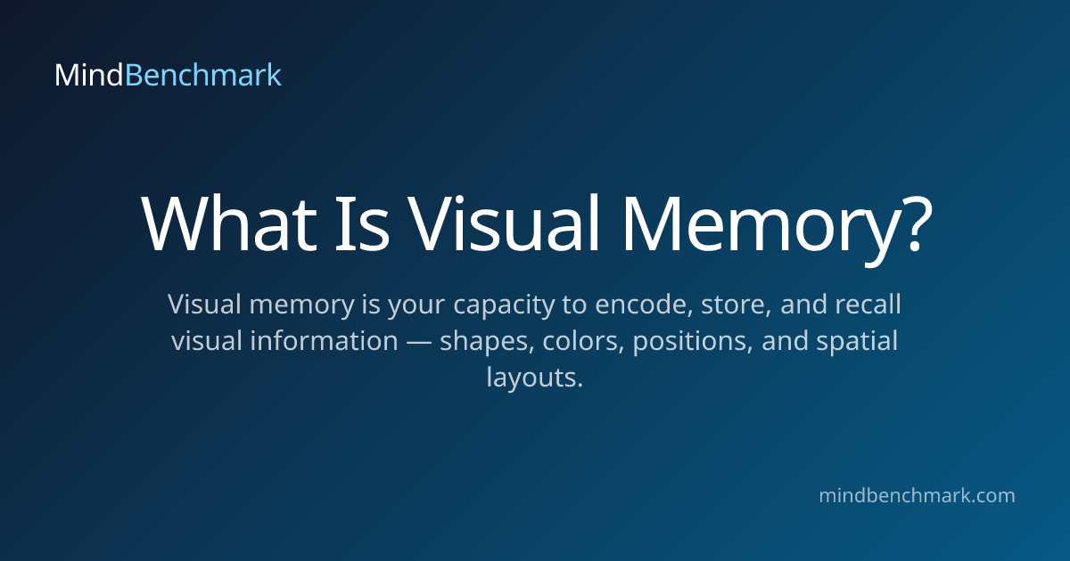 What Is Visual Memory? – Remembering What You See | MindBenchmark